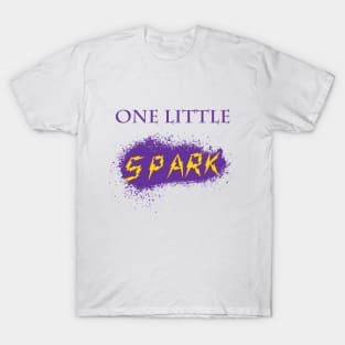 One Little Spark T-Shirt